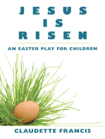 Jesus Is Risen: An Easter Play for Children
