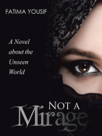 Not a Mirage: A Novel About the Unseen World