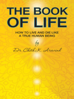 The Book of Life: How to Live and Die Like a True Human Being