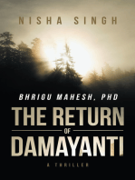 Bhrigu Mahesh, Phd: The Return of Damayanti