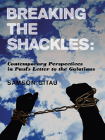 Breaking the Shackles: Contemporary Perspectives in Paul's Letter to the Galatians