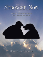 Stronger Now: Story of a Recovering Alcoholic and Complete Tetraplegic