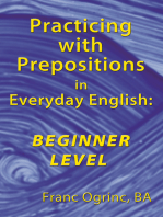 Practicing with Prepositions in Everyday English: Beginner Level