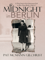 It's Midnight in Berlin: A True Story of an American Girl in War Torn Berlin 1946-47