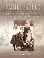 Summersville: My Family’S Life of Privilege, Politics, and Passion in Small-Town West Virginia