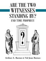 Are the Two Witnesses Standing By?