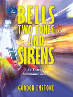 Bells, Two Tones & Sirens: 34 Years of Ambulance Stories