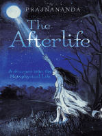 The Afterlife: A Journey into the Metaphysical Life