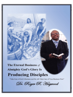 The Eternal Business of Almighty God’S Glory Is Producing Disciples