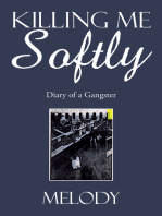 Killing Me Softly: Diary of a Gangster