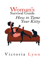 Woman's Survival Guide: How to Tame Your Kitty