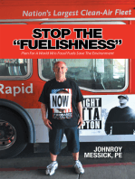 Stop the “Fuelishness”: Plan for a World W/O Fossil Fuels Save the Environment