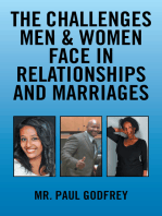 The Challenges Men & Women Face in Relationships and Marriages.