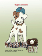 Waggles at Bat: Waggles’ Adventures
