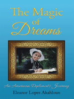 The Magic of Dreams: An American Diplomat's Journey