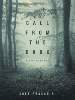 Call from the Dark: Ruminations