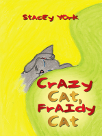 Crazy Cat, Fraidy Cat