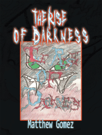 The Rise of Darkness