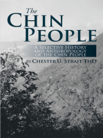 The Chin People: A Selective History and Anthropology of the Chin People