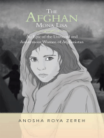 The Afghan Mona Lisa: An Epic of the Unvoiced and Anonymous Women of Afghanistan