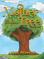 Mother Tree: “El Escogido”