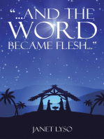 And the Word Became Flesh