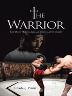 The Warrior: Can Mixed Martial Arts and Christianity Coexist?