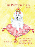 The Princess Puppy: Book 2:  Who’S Afraid of the Big Bad Wolf?