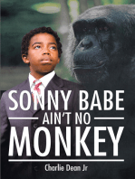 Sonny Babe Ain’T No Monkey