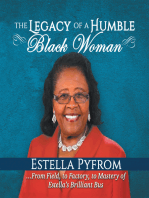 The Legacy of a Humble Black Woman: From Field to Factory to Mastery . . . of Estella's Brilliant Bus