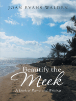 Beautify the Meek: A Book of Poems and Writings
