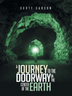 A Journey to the Doorway in the Center of the Earth