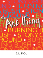 Burning Bush Stony Ground: The Art Thing
