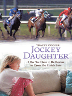 Jockey Daughter: I Do Not Have to Be Beaten to Cross the Finish Line
