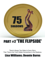 75 Shadows: Part #2 'The Flipside'