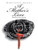 A Mother’S Love: Based on True Events