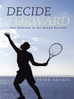 Decide Forward: The Pathway to All-Round Success