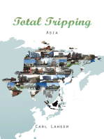 Total Tripping: Asia