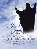 Jesus Said, “Sonia Tell All of Your Brothers and Sisters to Do Their Work.”