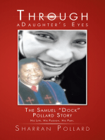 Through a Daughter’S Eyes: The Samuel “Dock” Pollard Story