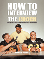 How to Interview the Coach: It’S Not What You Say, It’S What They Hear That Matters