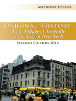 Origins and History of the Village of Yorkville in the City of New York: Second Edition 2014