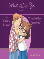 Meet Lisa Jo—Book 2: With "A New Friend" and "Charlie Boy Forgives"