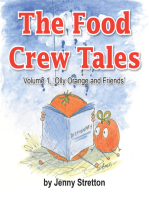 The Food Crew Tales: Volume 1, ‘Olly Orange and Friends’