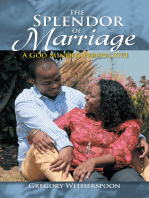 The Splendor of Marriage: A God Minded Perspective