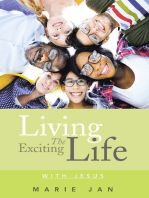 Living the Exciting Life: With Jesus