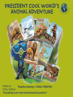 President Cool World’S Animal Adventure: Positive Activity = Cool Points!!!