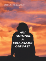 My Mother: A Self-Made Outcast