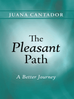 The Pleasant Path: A Better Journey