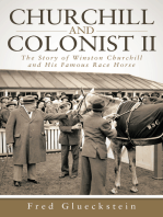 Churchill and Colonist Ii: The Story of Winston Churchill and His Famous Race Horse